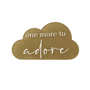 One More To Adore Cloud Announcement Plaque
